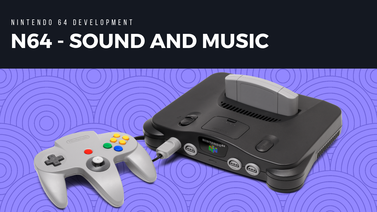 N64 Sound and Music