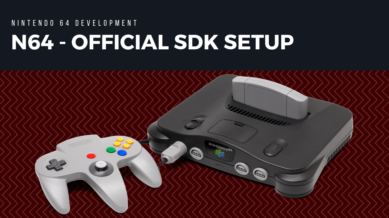 Official N64 SDK Setup (MacOSX/Linux/Win)