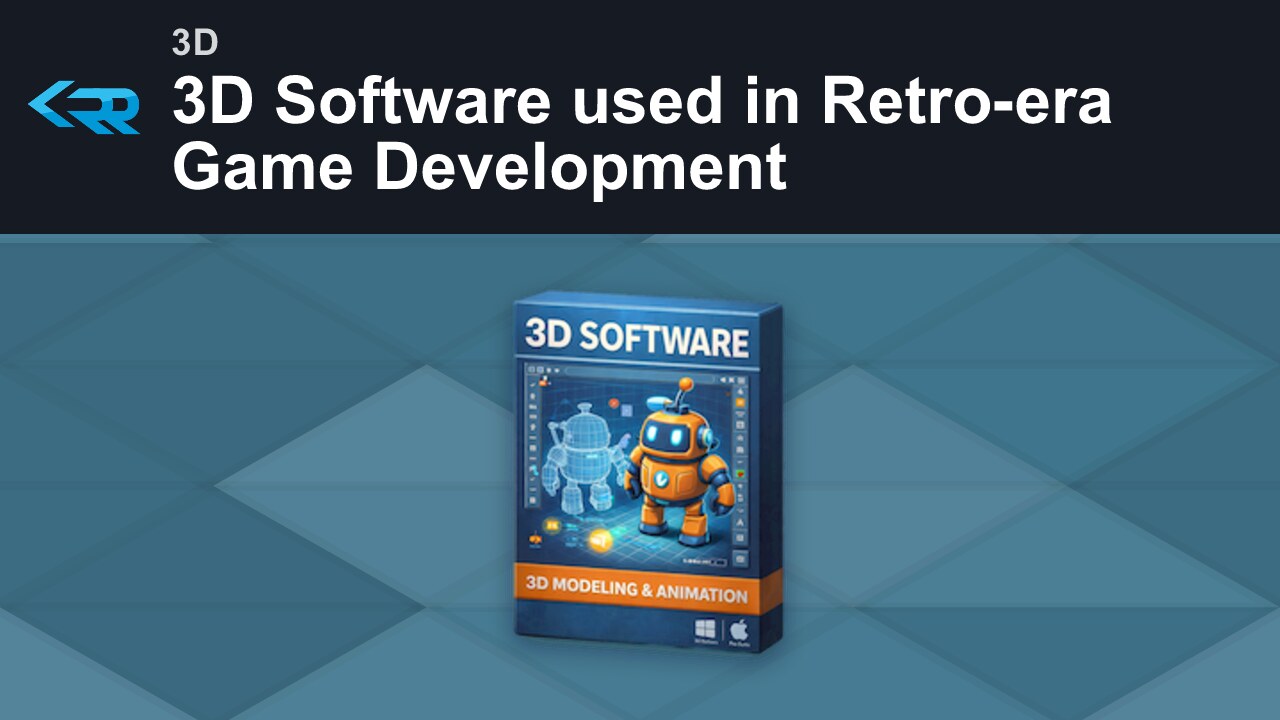3D Software used in Retro-era Game Development