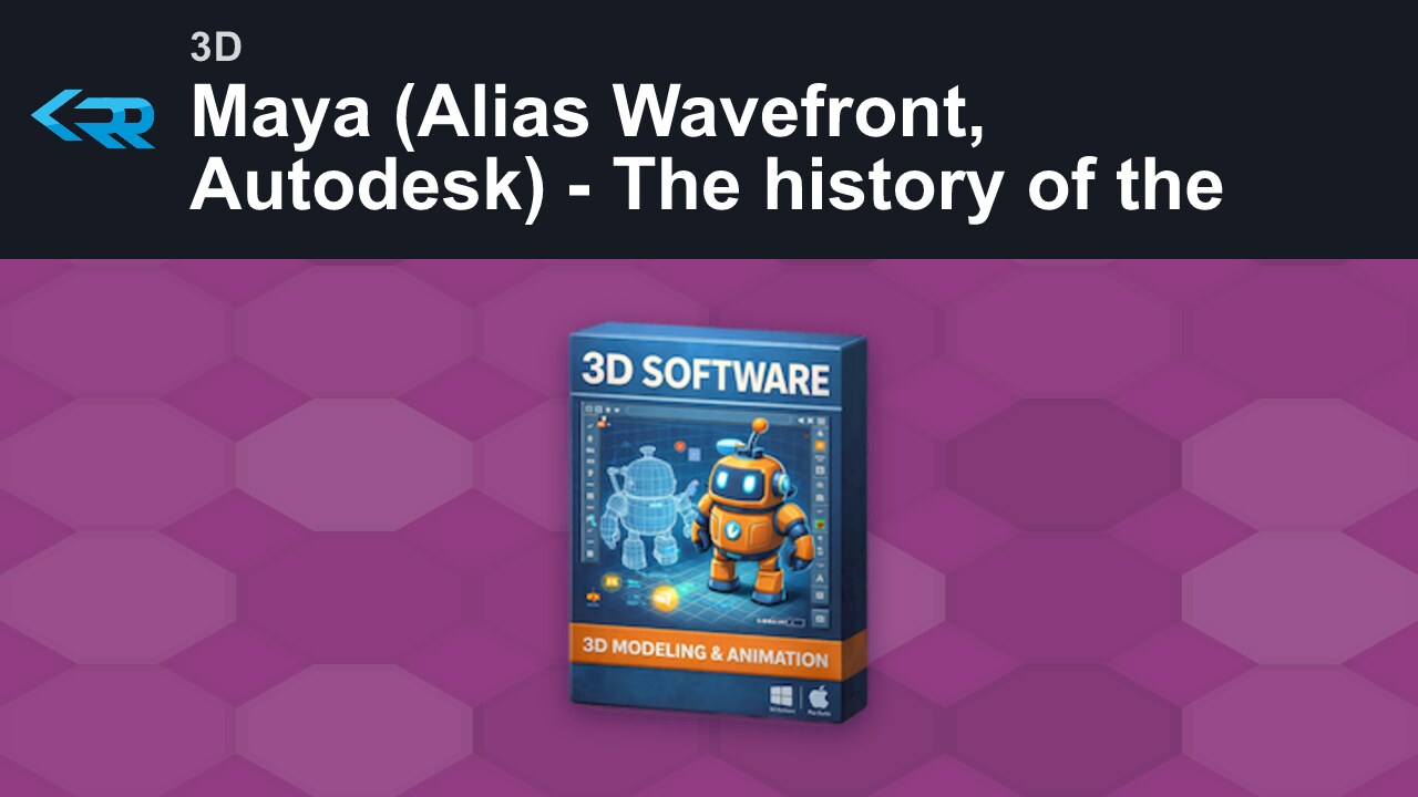 Maya (Alias Wavefront, Autodesk) - The history of the Maya 3D software in the games industry