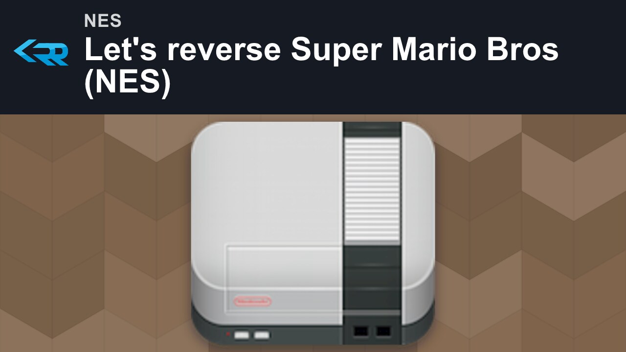 Let's reverse Super Mario Bros (NES)