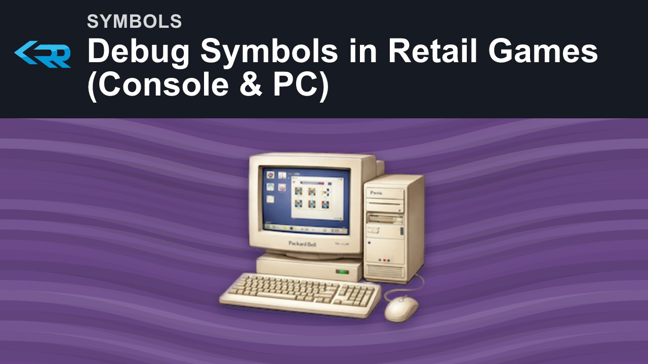 Debug Symbols in Retail Games (Console & PC)