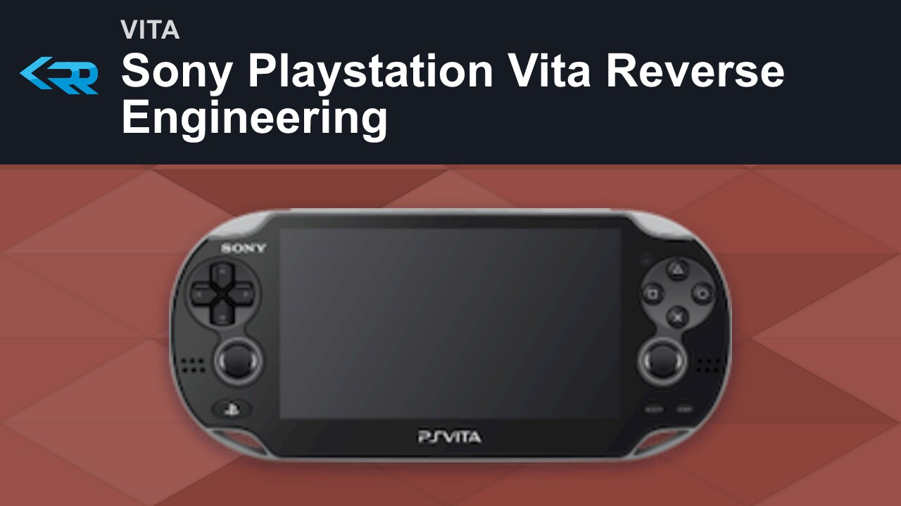 Sony Playstation Vita Reverse Engineering