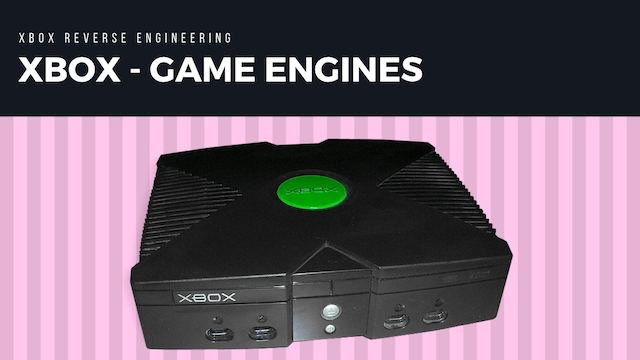 Original Xbox Game Engines